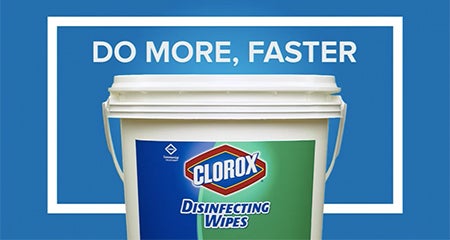 Do More, Faster, with Clorox<sup>®</sup> Commercial Solutions Clorox<sup>®</sup> Disinfecting Wipes